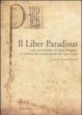 Il Liber Paradisus. Con un'antologia di fonti bolognesi in materia di servitù medievale (942-1304)