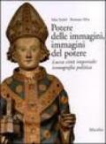 Potere delle immagini, immagini del potere. Lucca città imperiale: iconografia politica