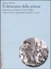 Disincanto della scienza. Giammaria Ortes (1713-1790): l'«economia nazionale» contro i Lumi (Il)