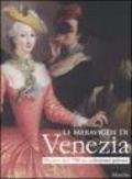 Le meraviglie di Venezia. Dipinti del '700 in collezioni private. Catalogo della mostra (Gorizia, 14 marzo - 27 luglio 2008)