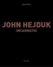 John Hejduk. Incarnatio