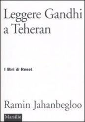 Leggere Gandhi a Teheran