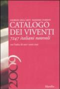 Catalogo dei viventi 2009. 7247 italiani notevoli