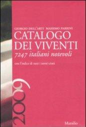 Catalogo dei viventi 2009. 7247 italiani notevoli