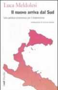 Il nuovo arriva dal Sud. Una politica economica per il federalismo