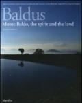 Baldus. Monte Baldo, the spirit and the land. Ediz. inglese