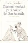 Drammi musicali per i comici del San Samuele