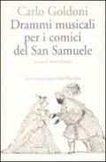 Drammi musicali per i comici del San Samuele