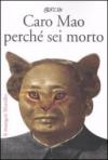 Caro Mao perché sei morto