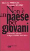 Non è un paese per giovani: L'anomalia italiana: una generazione senza voce (I grilli)