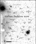 Italian Fashion Now. Ediz. illustrata