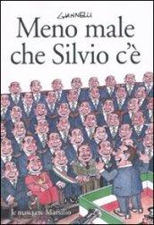 Meno male che Silvio c'è