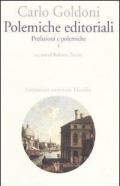 Polemiche editoriali. Prefazioni e polemiche. Vol. 1