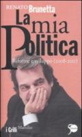 La mia politica. Riforme e sviluppo (2008-2011)