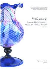 Corpus delle Collezioni del vetro post-classico nel Veneto. 3.Vetri artistici. Antonio Salviati 1866-1877. Museo del vetro di Murano