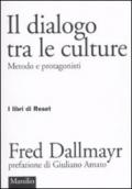 Dialogo tra le culture. Metodo e protagonisti (Il)
