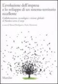 L'evoluzione dell'impresa e lo sviluppo di un sistema-territorio eccellente. Collaborazione, tecnologia e visione globale: il Nordest verso il 2059