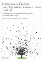 L'evoluzione dell'impresa e lo sviluppo di un sistema-territorio eccellente. Collaborazione, tecnologia e visione globale: il Nordest verso il 2059