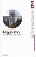 Toyo Ito. La costruzione del vuoto