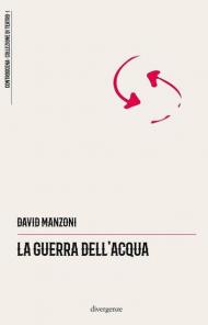 La guerra dell'acqua