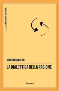 La dialettica della ragione