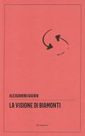 La visione di Biamonti. Principi e motivi d’incontro tra letteratura e filosofia. Ediz. critica