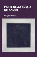 L' arte nella Russia dei soviet