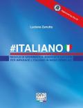 #Italiano. Regole di grammatica, esercizi e letture per imparare l'italiano in modo semplice