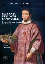Un santo per ogni campanile. Il culto dei santi patroni in Abruzzo. Vol. 2