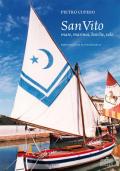 San Vito. Mare, marinai, barche, vele