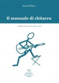 Il manuale di chitarra. Le prime lezioni di chitarra classica