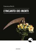 L' incanto dei morti