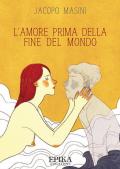 L' amore prima della fine del mondo