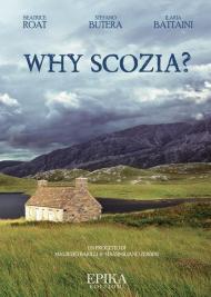 Why Scozia?