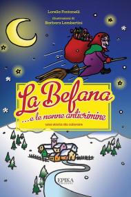 La Befana... e le nonne anticrimine