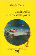 Vanda Piffer e l'erba della paura