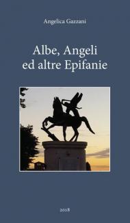 Albe, angeli e altre epifanie