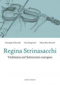 Regina Strinasacchi. Violinista nel Settecento europeo