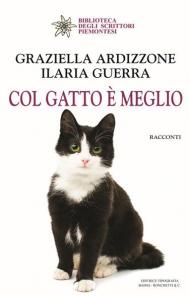 Col gatto è meglio