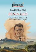 Fenoglio. Un guerriero di Cromwell sulle colline delle Langhe