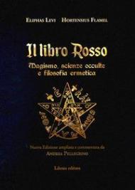 Il libro rosso. Magismo, scienze occulte e filosofia ermetica. Ediz. deluxe