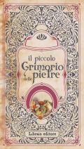 Il piccolo grimorio delle pietre