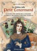 La Bibbia delle Petit Lenormand. La guida per imparare a leggere le sibille secondo il metodo tedesco