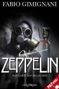 Zeppelin. Non darti mai delle arie