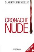 Cronache nude. Con Segnalibro