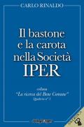 Il bastone e la carota nella società Iper