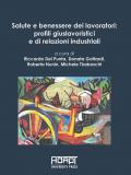 Salute e benessere dei lavoratori: profili giuslavoristici e di relazioni industriali