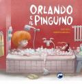 Orlando e il pinguino. Ediz. illustrata
