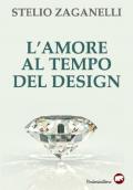 L' amore al tempo del design