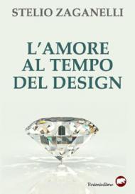 L' amore al tempo del design